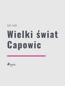 Wielki świat Capowic - Jan Lam