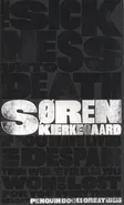 The Sickness Unto Death - Soren Kierkegaard