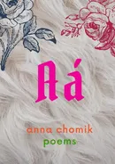 Aá. poems - Anna Chomik