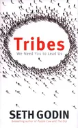 Tribes : We need you to lead us - Seth Godin