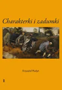 Charakterki i zadumki - Krzysztof Mudyń