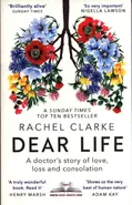 Dear Life - Rachel Clarke