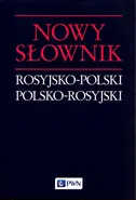 Nowy słownik rosyjsko-polski polsko-rosyjski - Jan Wawrzyńczyk