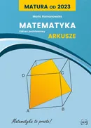 Matura od 2023. Matematyka - Maria Romanowska