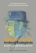 Gombrowicz Andersa Bodegarda - Ewa Data-Bukowska