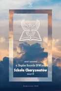 Szkoła Charyzmatów - Bogdan Kocańda OFMConv
