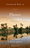 Płaszcz proroka - Stanisław Biel SJ