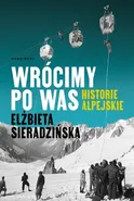 Wrócimy po was - Elżbieta Sieradzińska
