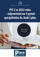 PIT-2 w 2023 roku - odpowiedzi na 5 pytań specjalistów ds. kadr i płac - Mariusz Olech