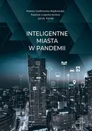 Inteligentne miasta w pandemii - Hanna Godlewska-Majkowska