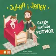 Julka i Janek Czego nie lubi potwór - Outlet - Kasia Keller
