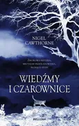 Wiedźmy i czarownice - Nigel Cawthorne