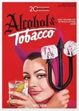 20th Century Alcohol & Tobacco Ads. 40th Ed. - Allison Silver