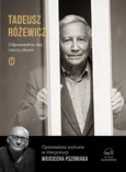 Odpowiednie dać rzeczy słowo - Tadeusz Różewicz
