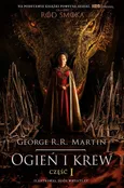 Ogień i krew Część 1 - Outlet - George R.R. Martin