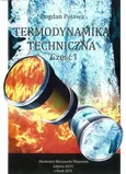 Termodynamika techniczna. Część 1 - Bogdan Pojawa