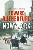 Nowy Jork - Edward Rutherfurd