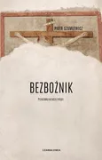 Bezbożnik - Piotr Szumlewicz