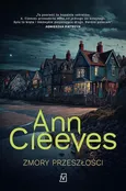 Zmory przeszłości - Ann Cleeves
