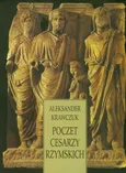 Poczet cesarzy rzymskich - Outlet - Aleksander Krawczuk