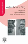 Oralność i piśmienność - Walter Jackson Ong
