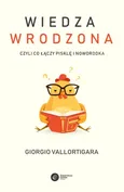 Wiedza wrodzona - Giorgio Vallortigara