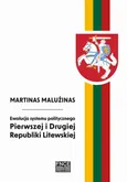 Ewolucja systemu politycznego Pierwszej i Drugiej Republiki Litewskiej - Kształtowanie systemu politycznego  państwa litewskiego w latach 1918–1926 - Martinas Malużinas
