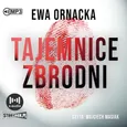 Tajemnice zbrodni - Ewa Ornacka