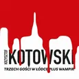 Trzech Gości w Łódce Plus Wampir - Krzysztof Kotowski