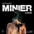 Lucia - Bernard Minier