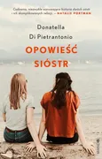 Opowieść sióstr - Di Pietrantonio Donatella