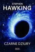 Czarne dziury - Stephen Hawking