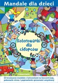 Mandale dla dzieci Kolorowanki dla chłopców - Magdalena Gawrońska