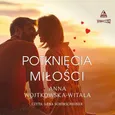 Potknięcia miłości - Anna Wojtkowska-Witala
