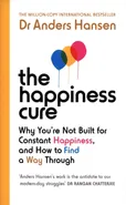 The Happiness Cure - Anders Hansen