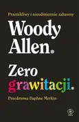 Zero grawitacji - Woody Allen