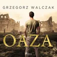 Oaza - Grzegorz Walczak