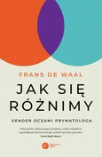 Jak się różnimy - Frans de Waal