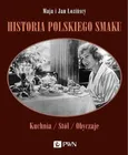 Historia polskiego smaku - Jan Łoziński