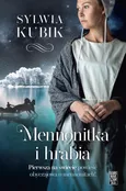 Mennonitka i hrabia - Sylwia Kubik