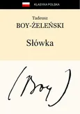 Słówka - Tadeusz Boy-Żeleński