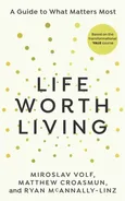 Life Worth Living - Matthew Croasmun