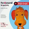 Bajki-Grajki Ferdynand Wspaniały - Kern Ludwik Jerzy