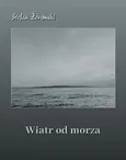 Wiatr od morza - Stefan Żeromski