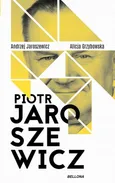 Piotr Jaroszewicz - Alicja Grzybowska