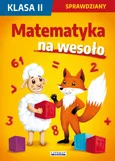 Matematyka na wesoło Sprawdziany Klasa 2 - Beata Guzowska