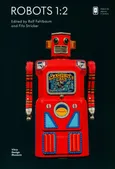 Robots 1:2: R.F. Collection - Rolf Fehlbaum