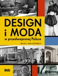 Design i moda w przedwojennej Polsce - Outlet - Maja Łozińska