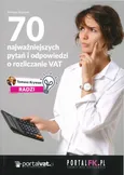 70 najważniejszych pytań i odpowiedzi o rozliczanie VAT - Tomasz Krywan
