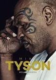 Mike Tyson Moja prawda - Larry Sloman